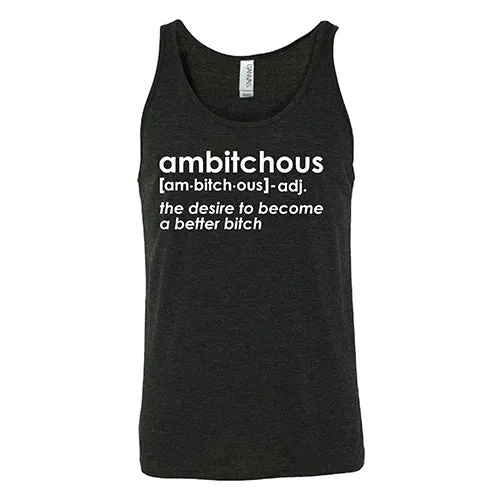 Ambitchous Shirt Unisex