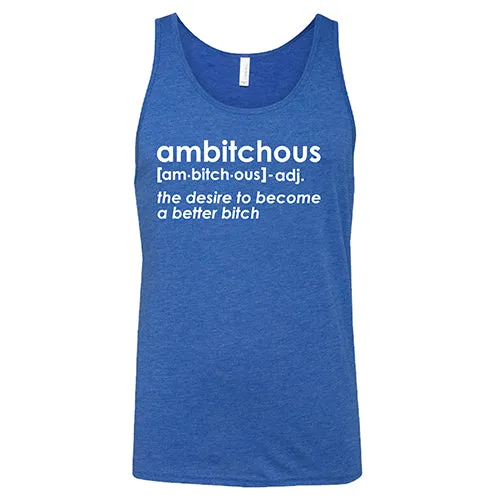 Ambitchous Shirt Unisex